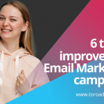 6 tips to improve your email marketing campaigns