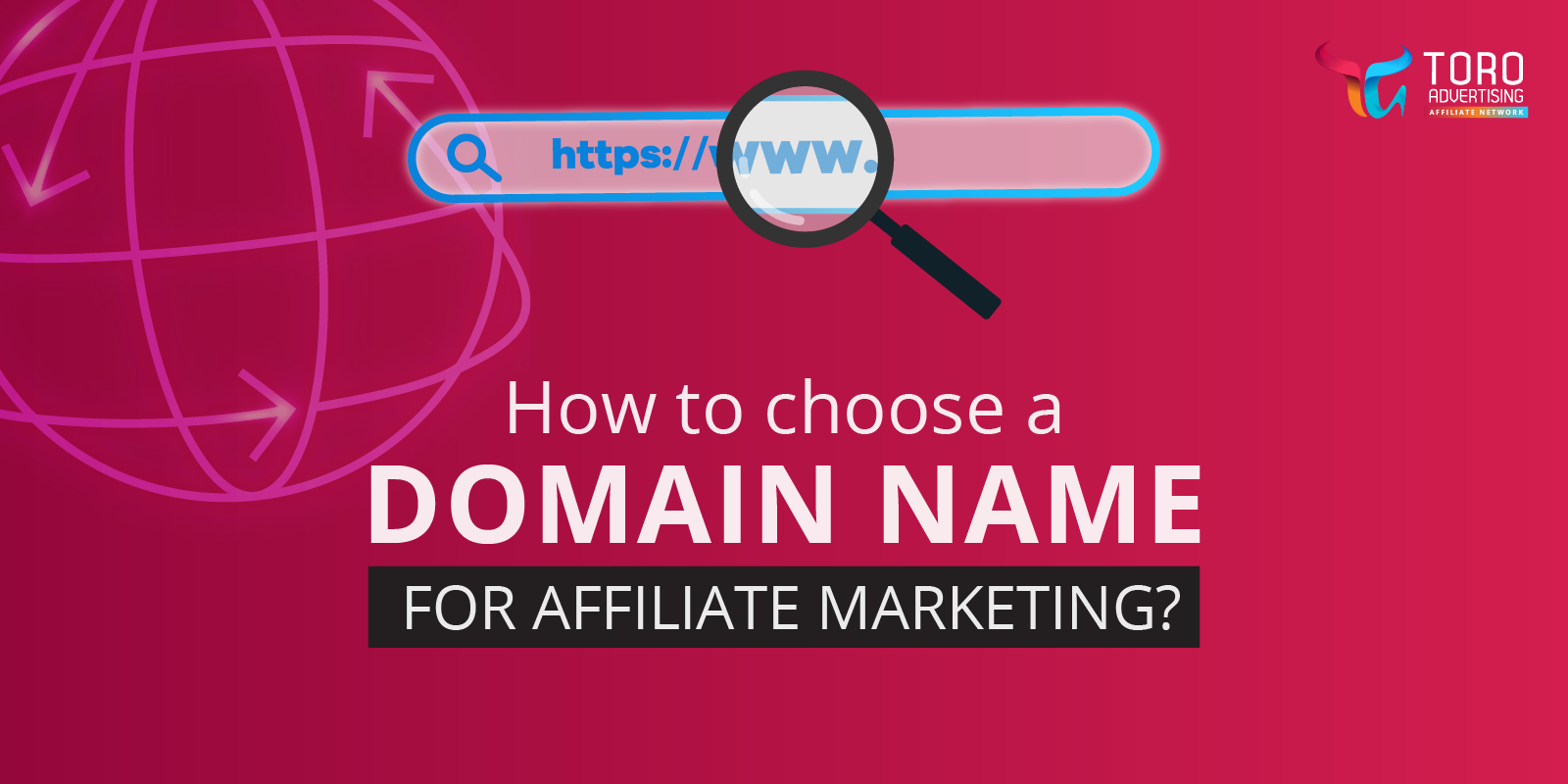 top tips for selecting a strong domain name in Affiliate Marketing