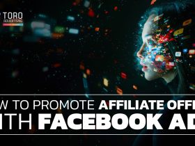 How to Start an Affiliate Marketing Campaign with Facebook Ads